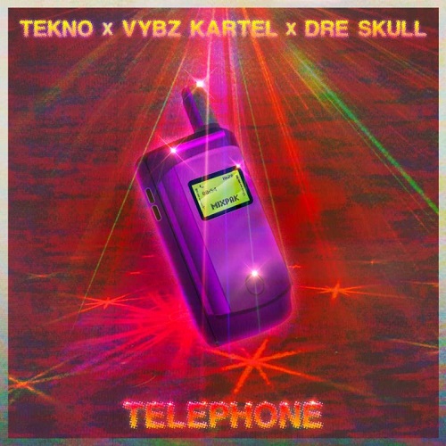 Tekno Telephone Ft Vybz Kartel & Dre Skull