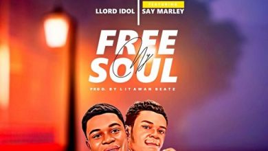 Llord Idol Free My Soul Ft Say Marley