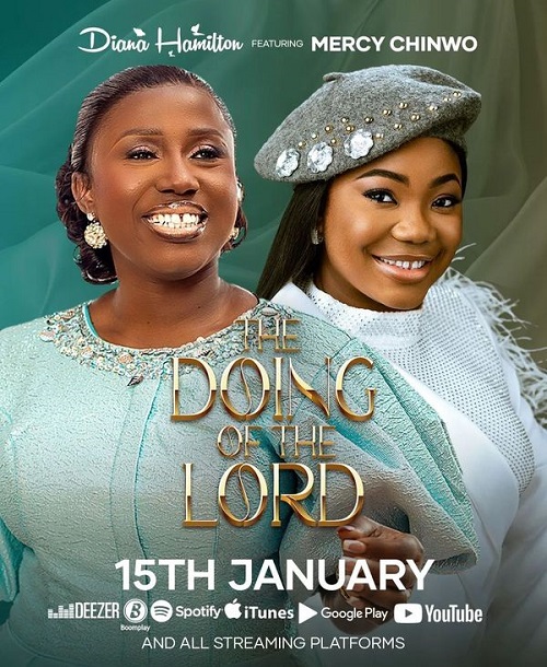 Diana Hamilton Ft Mercy Chinwo The Doing Of The Lord
