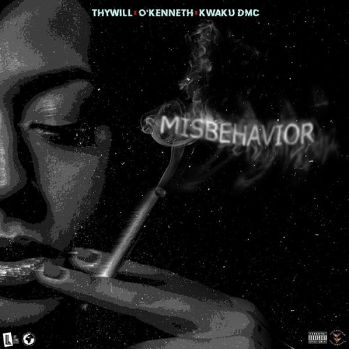 Thywill Misbehavior ft O’Kenneth & Kwaku DMC
