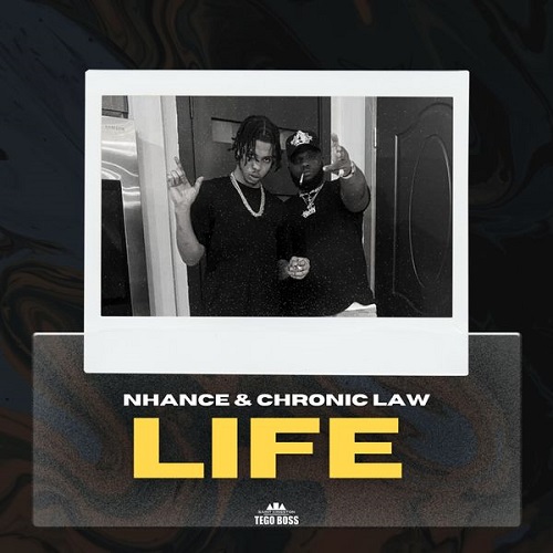 Nhance Life ft Chronic Law